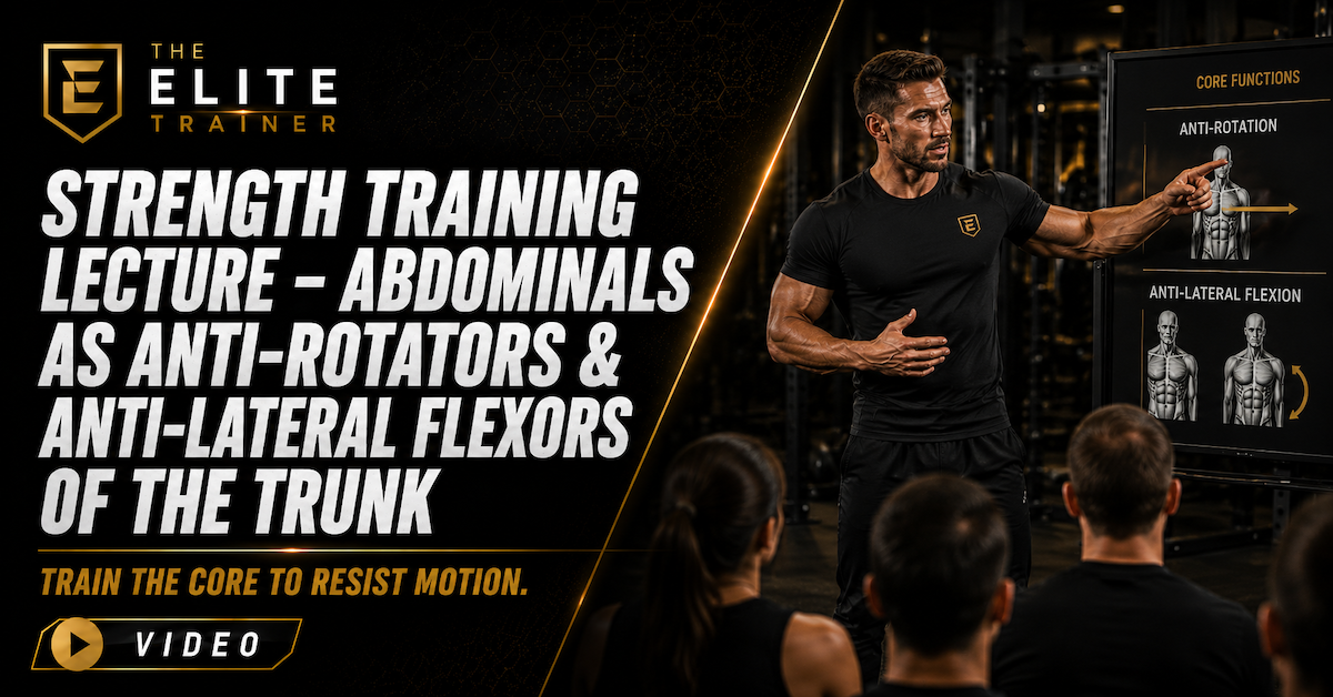 strength training lecture abdominals as anti rotators and lateral flexors of trunk