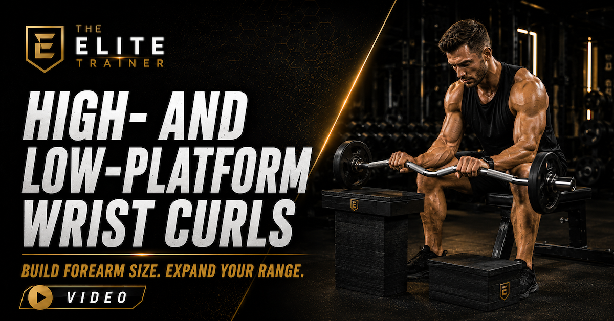 high and low platform wrist curls