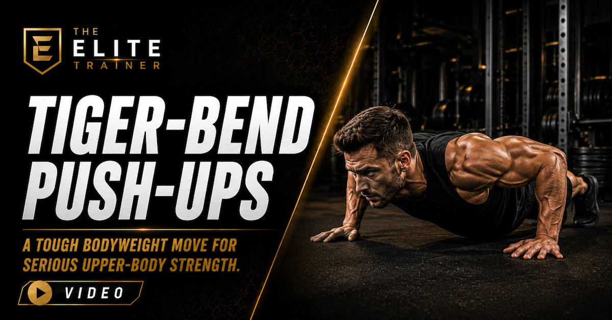 tiger-bend push-ups