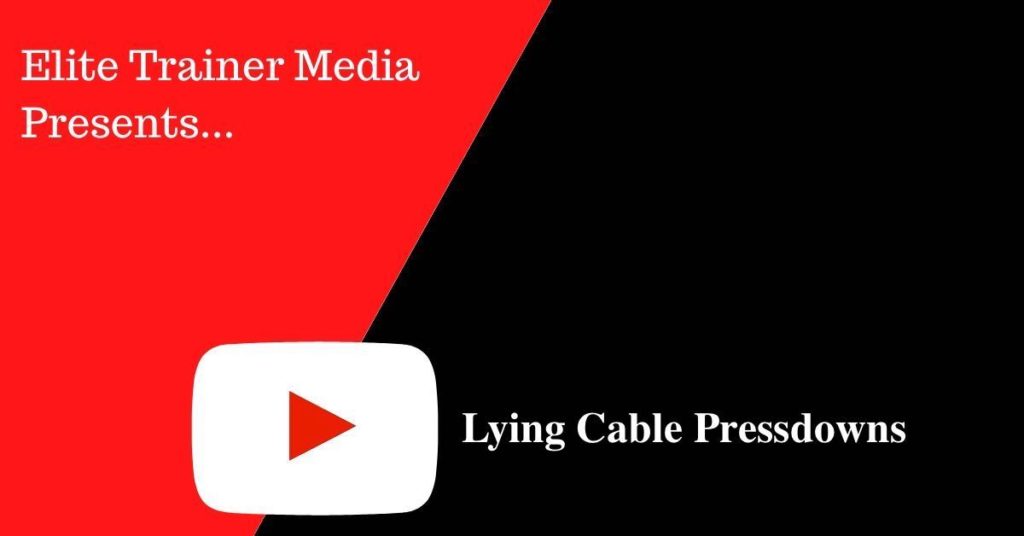 lying-cable-pressdowns-the-elite-trainer