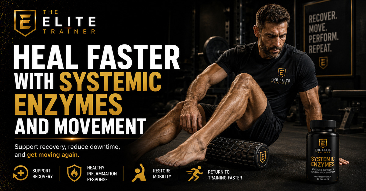 Heal Faster with Systemic Enzymes and Movement