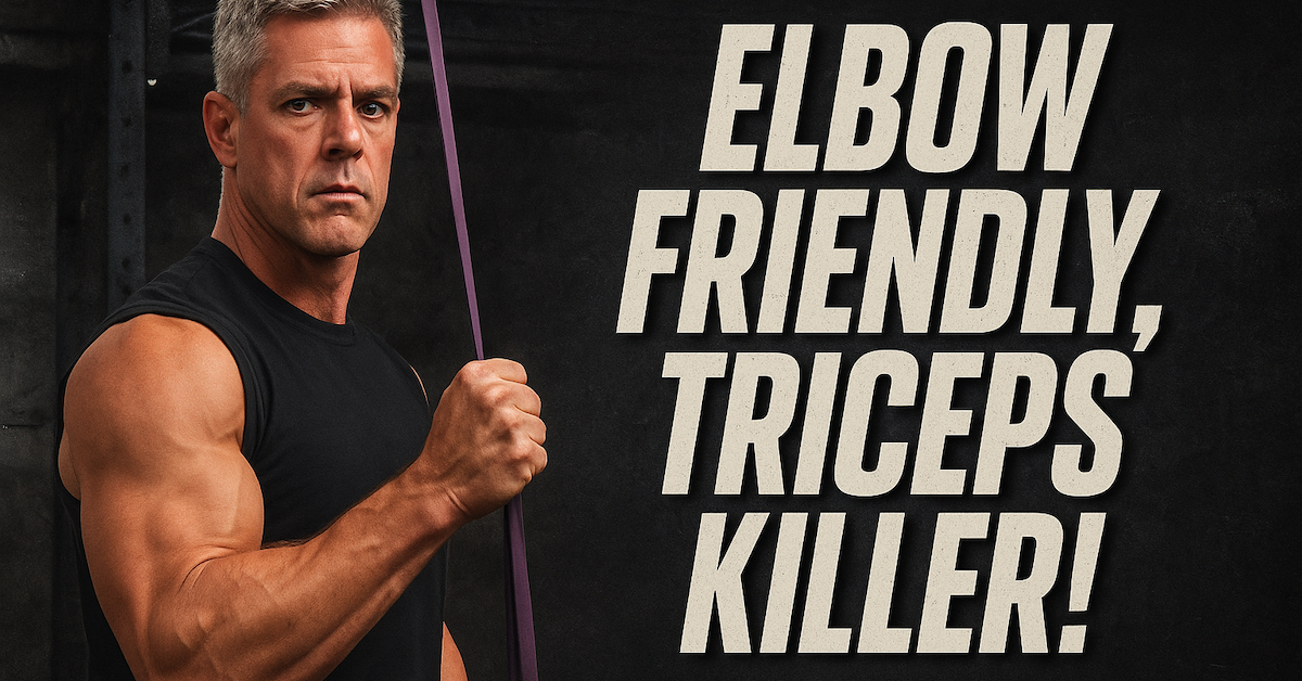 Elbow Friendly Triceps Killer