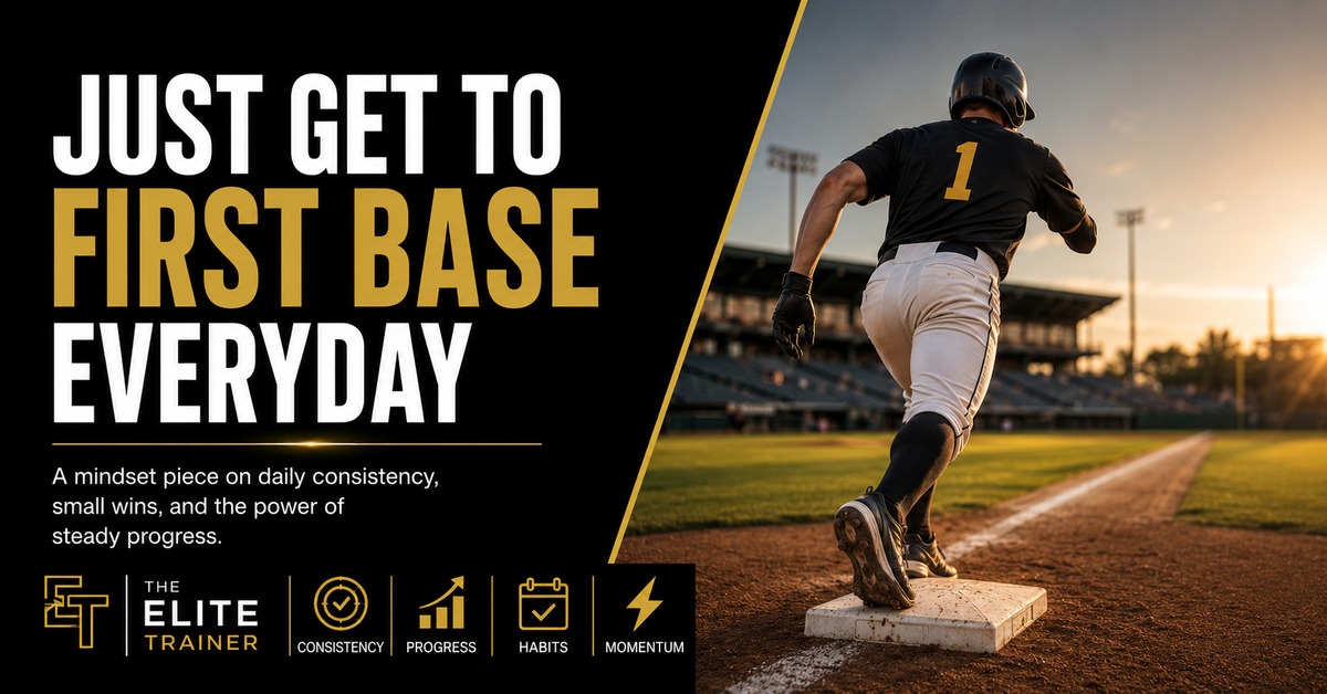 Just Get To First Base Everyday