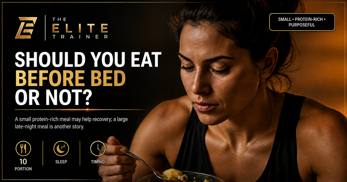 Should You Eat Before Bed or Not?