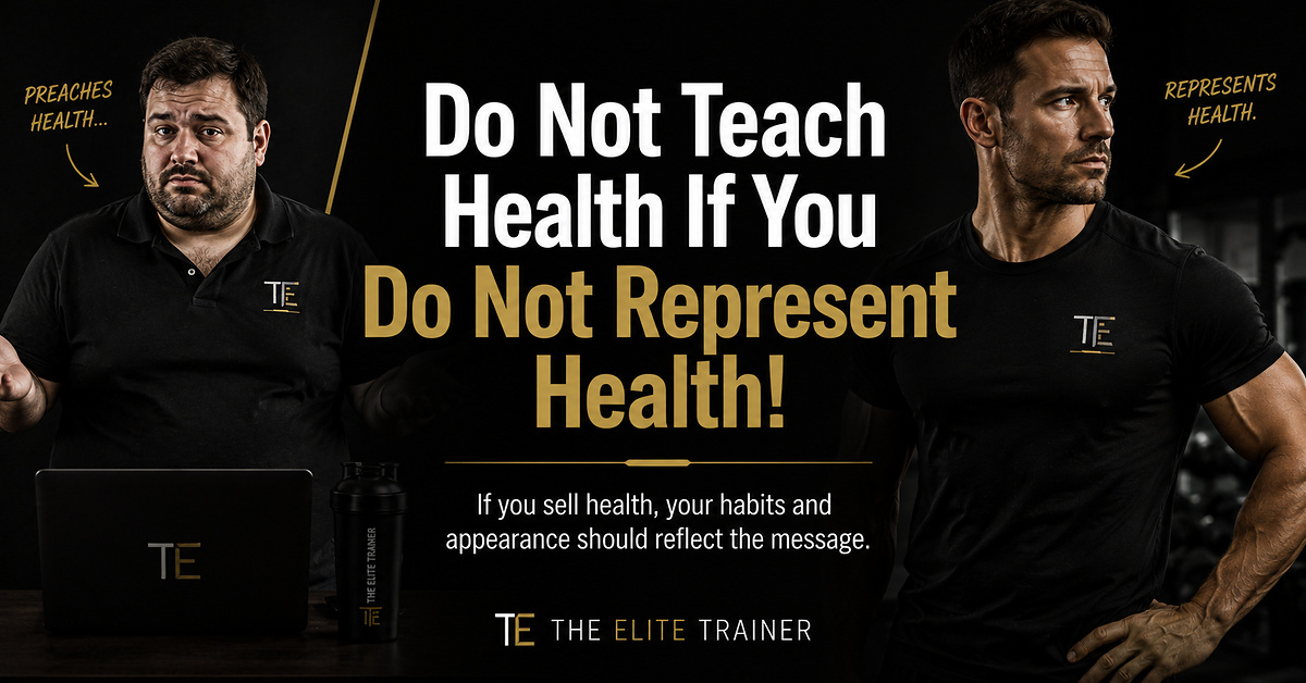 Do Not Teach Health If You Do Not Represent Health!