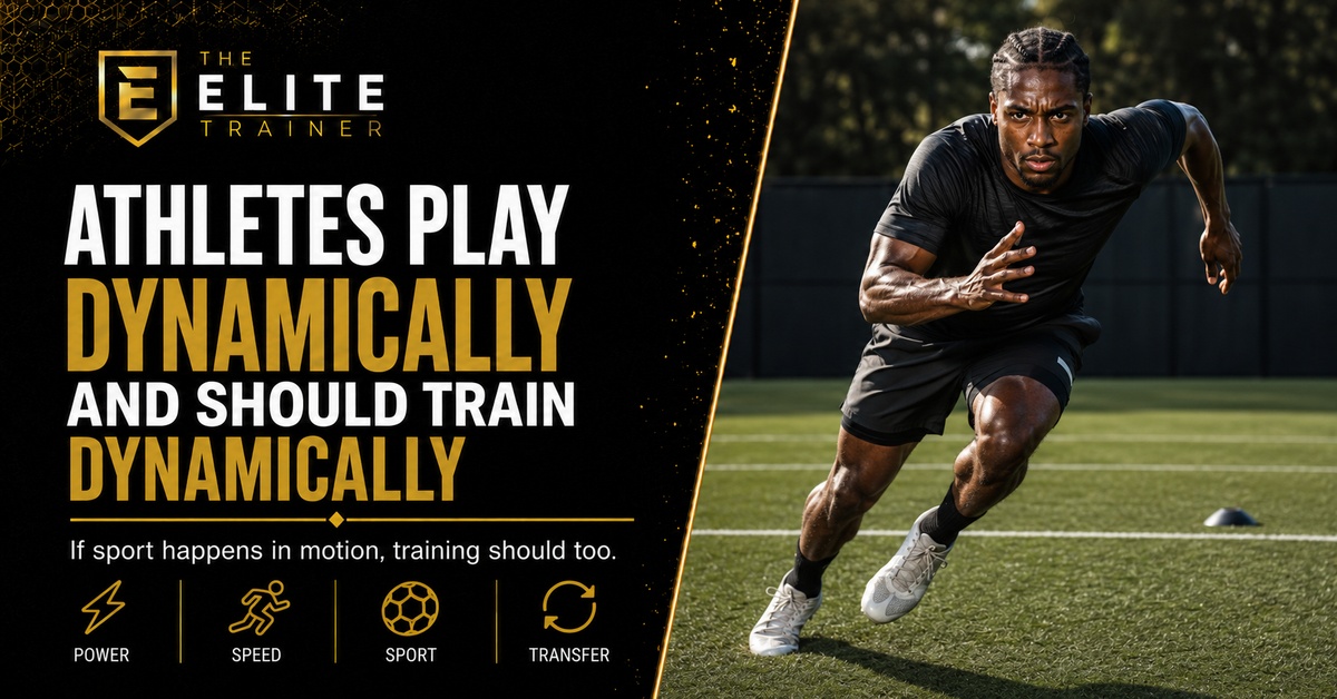Athletes Play Dynamically and Should Train Dynamically